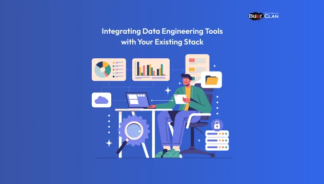 How to Integrate Data Engineering Tools with Your Existing Stack